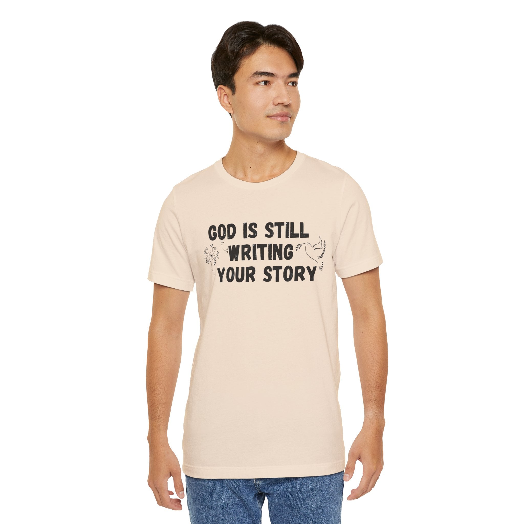 Christian Inspirational Tee - "God Is Still Writing Your Story" Graphic Shirt