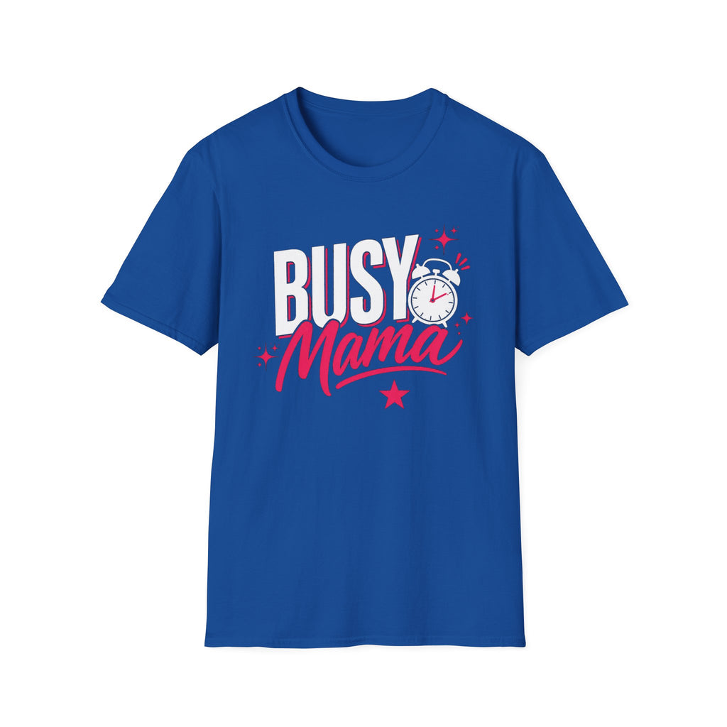 Busy Mama T-Shirt | Funny Mom Shirt | Cute Mother Graphic Tee | Gift for Mom | Busy Mom Life Shirt