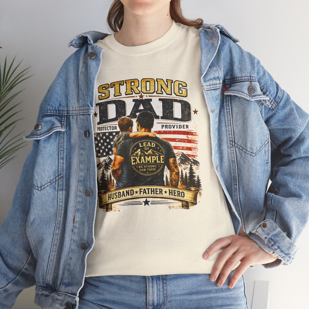 Strong Dad T-Shirt | Lead by Example Patriotic Father Graphic Tee | Vintage USA Dad Shirt | Father's Day Gift for Dad