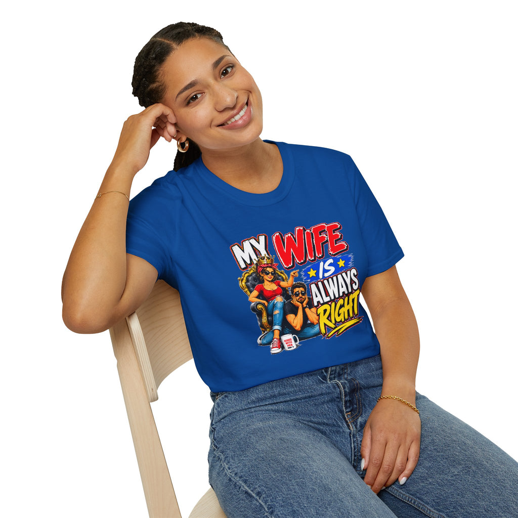My Wife Is Always Right Shirt, Funny Wife T-Shirt, Husband Gift, Marriage Humor Tee, Couples Shirt, Anniversary Gift for Wife, Funny Graphic Tee