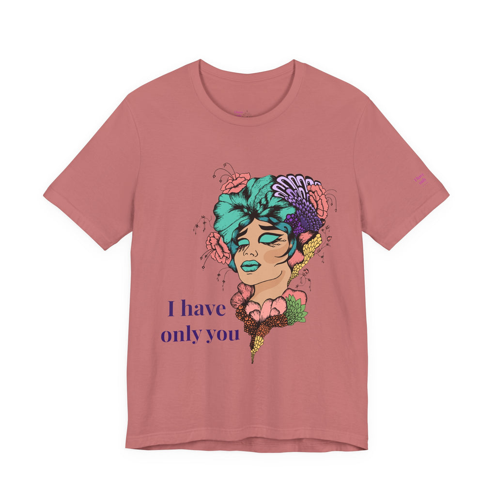 I Have Only You Floral Portrait Tee — Retro Femme Graphic T-Shirt