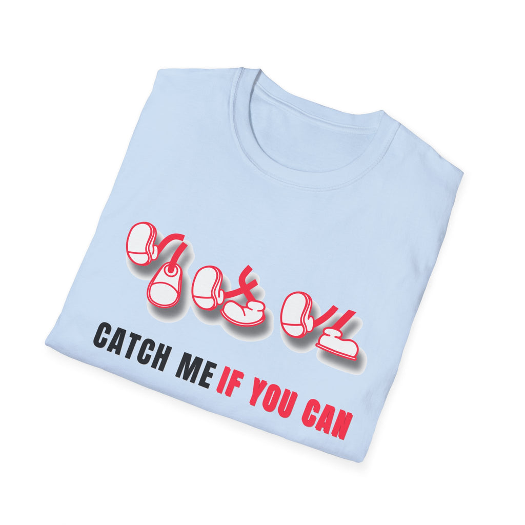 Catch Me If You Can T-Shirt, Funny Graphic Tee, Flirty Cute Shirt, Trendy Unisex Tee, Gift for Him Her
