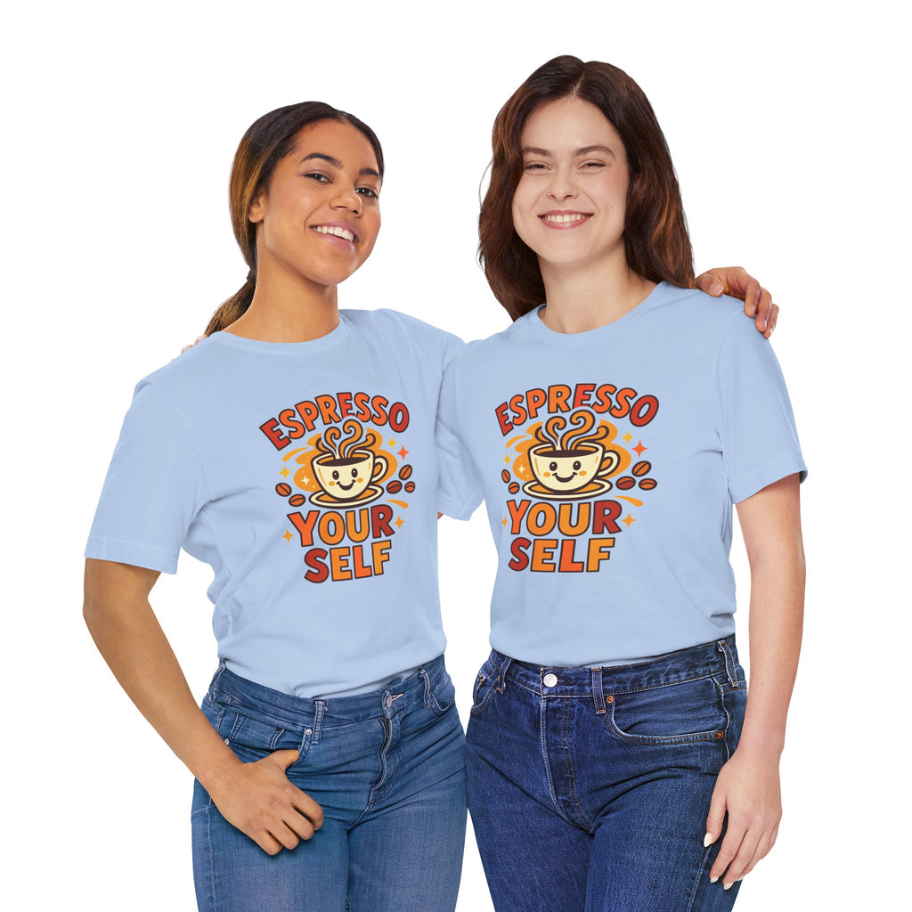 Espresso Yourself Coffee Tee — 'Espresso Your Self' Cute Coffee Cup Shirt