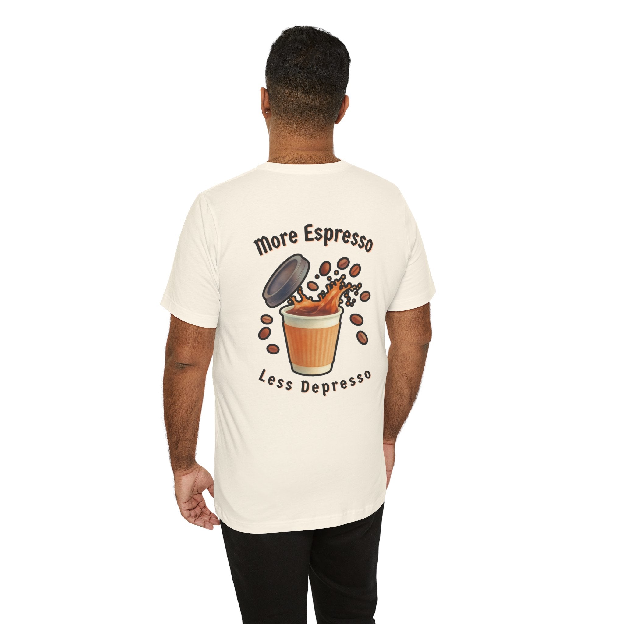 Coffee Time Tee — "More Espresso Less Depresso" Graphic T-Shirt
