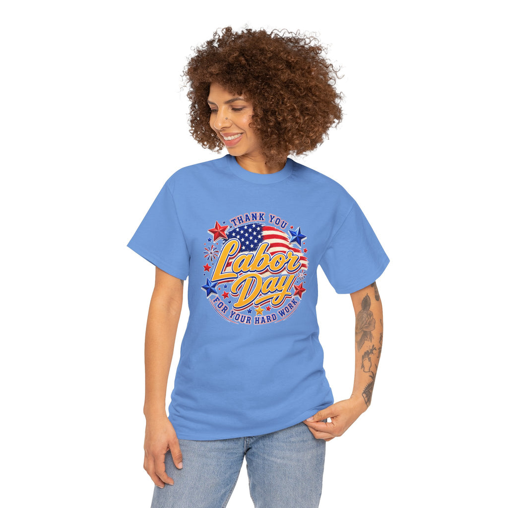 Labor Day T-Shirt — "Thank You Labor Day For Your Hard Work" Patriotic Holiday Tee