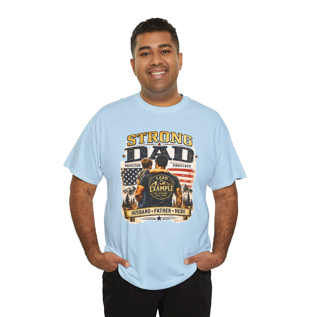Strong Dad T-Shirt | Lead by Example Patriotic Father Graphic Tee | Vintage USA Dad Shirt | Father's Day Gift for Dad