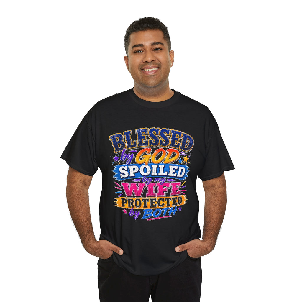 Blessed by God, Spoiled by My Wife – Men’s Graphic Tee