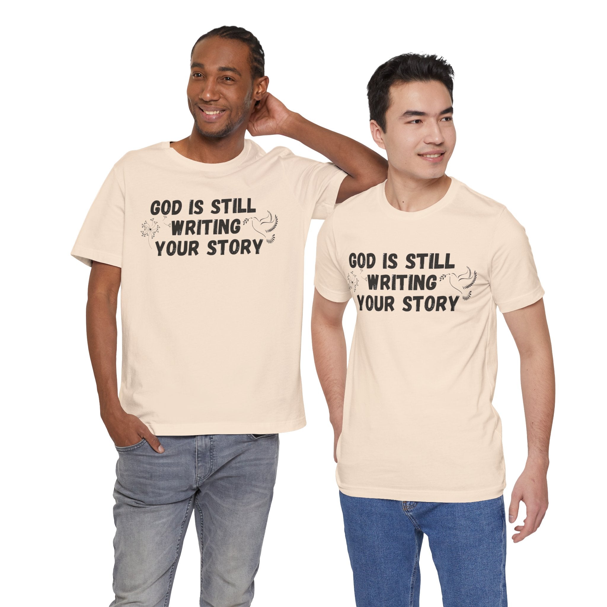 Christian Inspirational Tee - "God Is Still Writing Your Story" Graphic Shirt