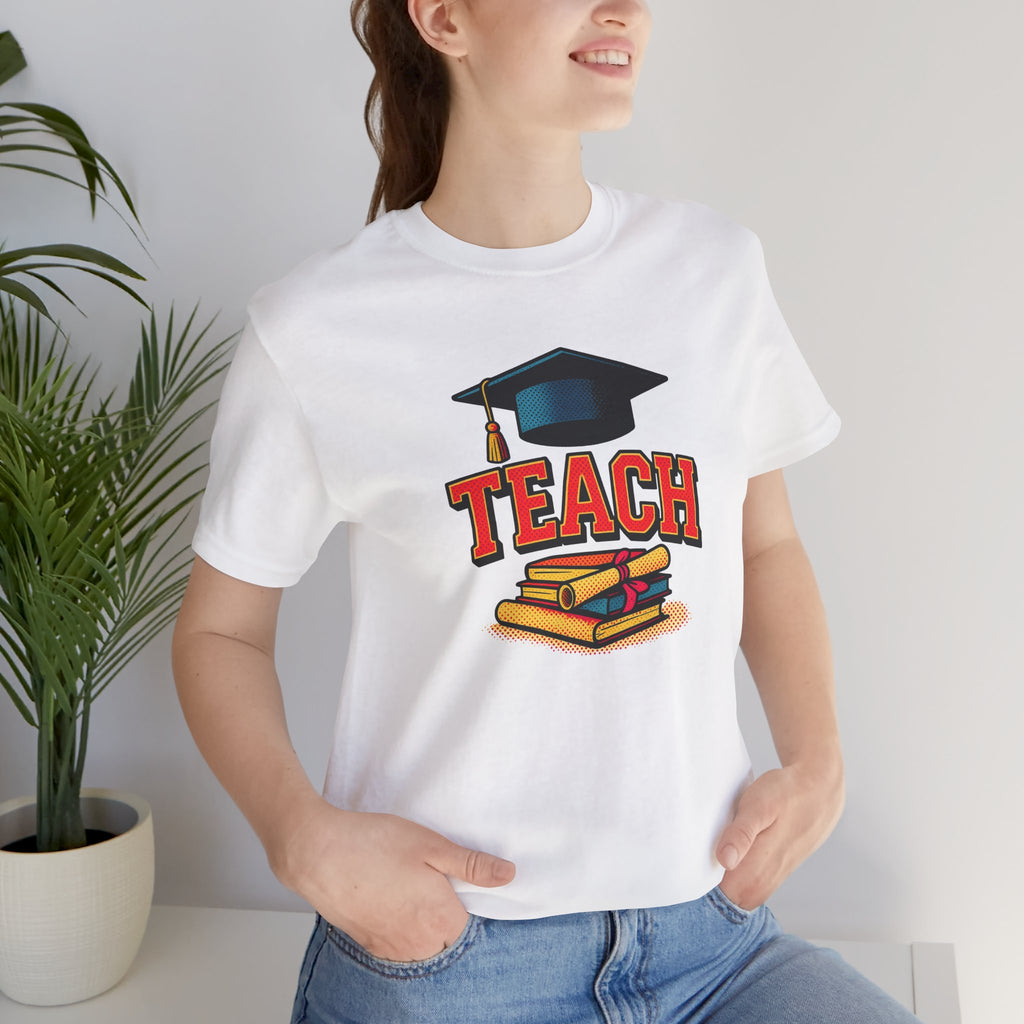 Teach Graduation T‑Shirt — Teacher Gift Tee with Cap & Books Design