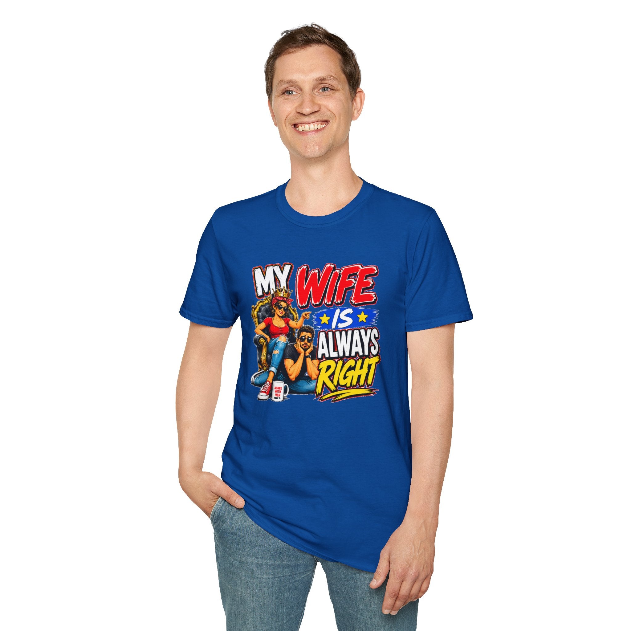 My Wife Is Always Right Shirt, Funny Wife T-Shirt, Husband Gift, Marriage Humor Tee, Couples Shirt, Anniversary Gift for Wife, Funny Graphic Tee